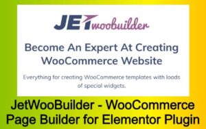 JetWooBuilder - WooCommerce Page Builder for Elementor Plugin Free Download