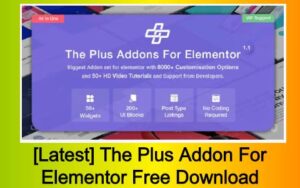 [Latest] The Plus Addon For Elementor Free Download