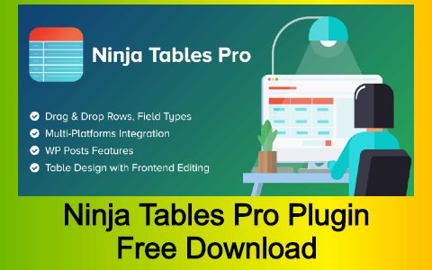 Ninja Tables Pro Plugin Free Download