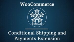 Conditional Shipping and Payments WooCommerce Extension