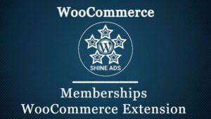 Memberships WooCommerce Extension