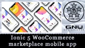 Ionic 5 WooCommerce marketplace mobile app Free Download