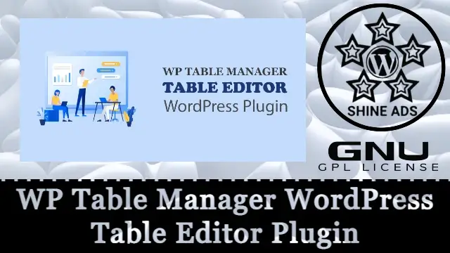 WP Table Manager WordPress Table Editor Plugin Free Download [v3.5.5]
