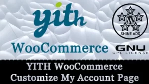 YITH WooCommerce Customize My Account Page Free Download