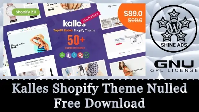 Kalles Shopify Theme Nulled Free Download [v4.2.2]