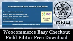 Woocommerce Easy Checkout Field Editor Free Download