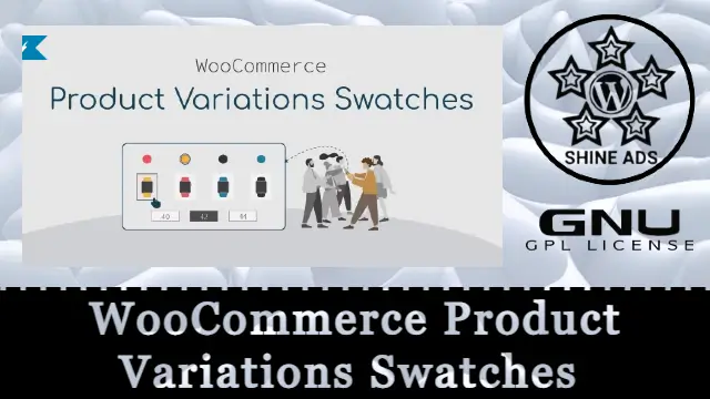 WooCommerce Product Variations Swatches v1.0.11 Free Download [GPL]