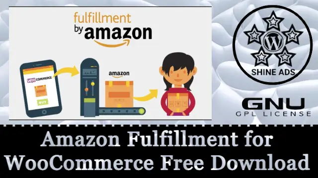 Amazon Fulfillment for WooCommerce Free Download