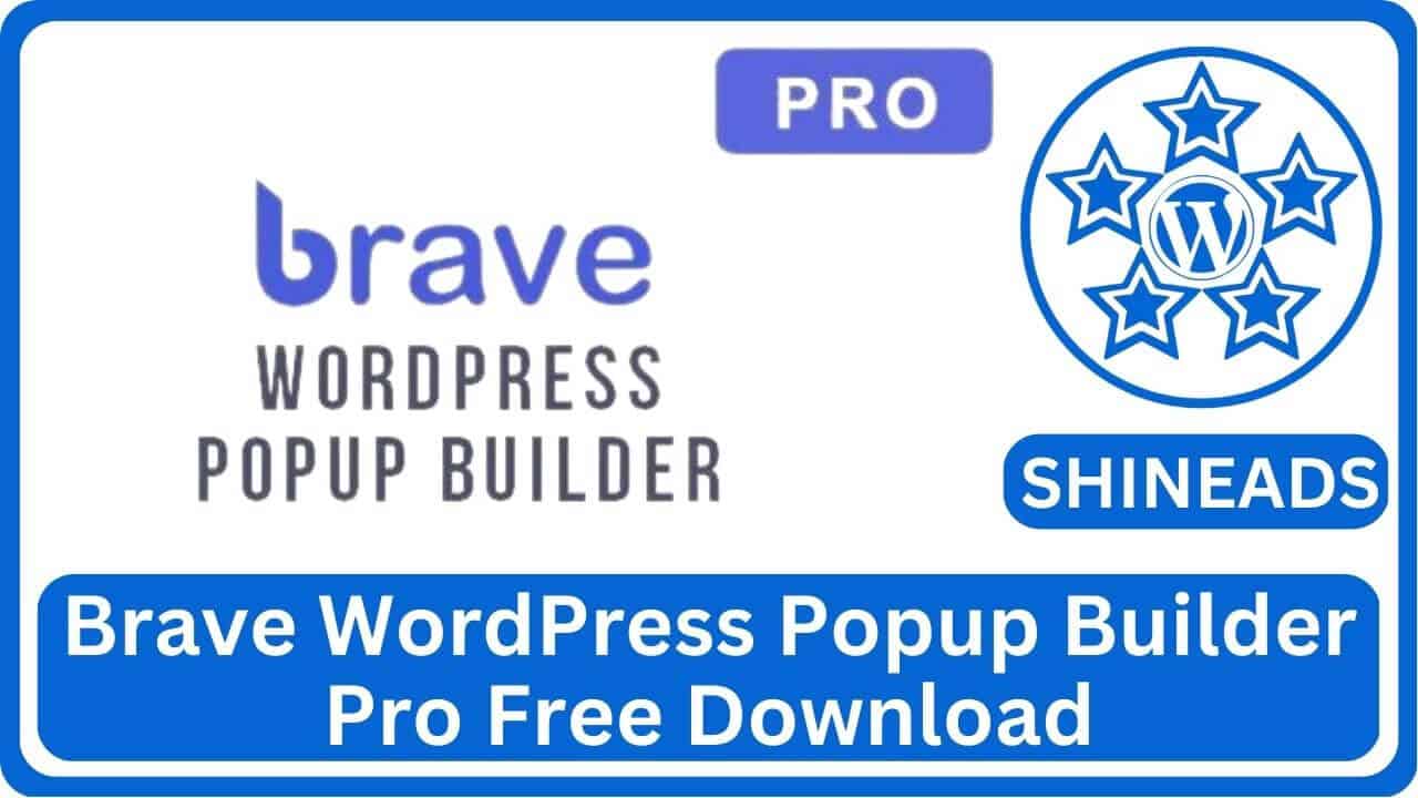 Brave WordPress Popup Builder Pro Free Download