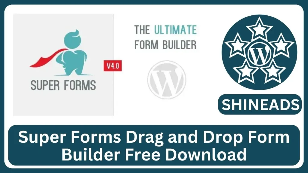 Super Forms Drag and Drop Form Builder Free Download