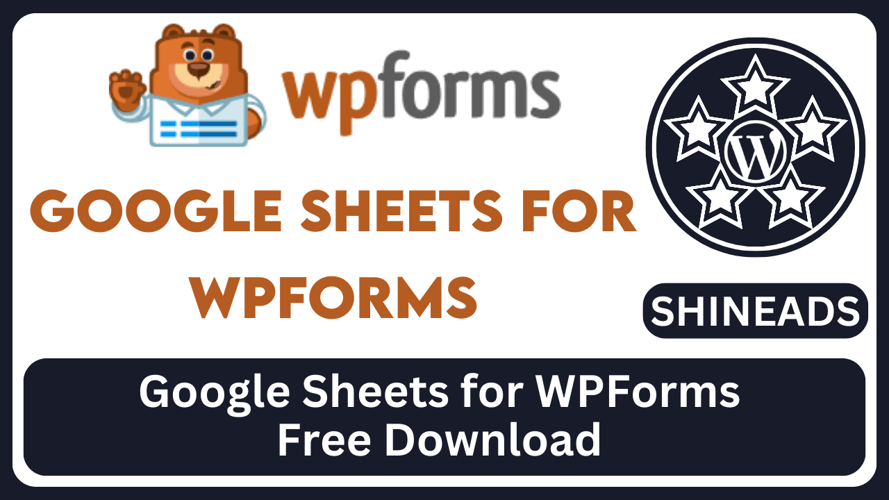 Google Sheets for WPForms Free Download