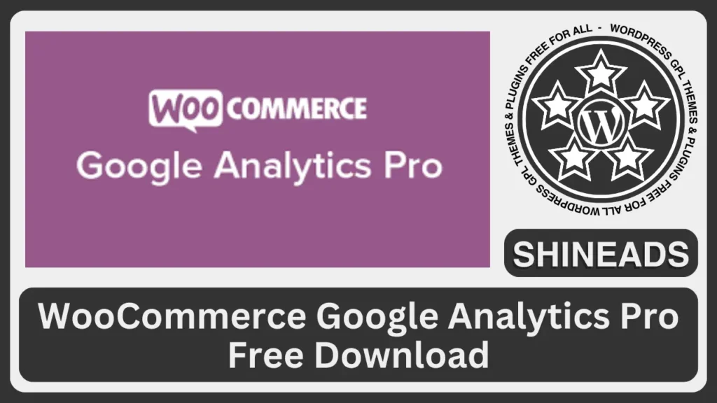 WooCommerce Google Analytics Pro Free Download