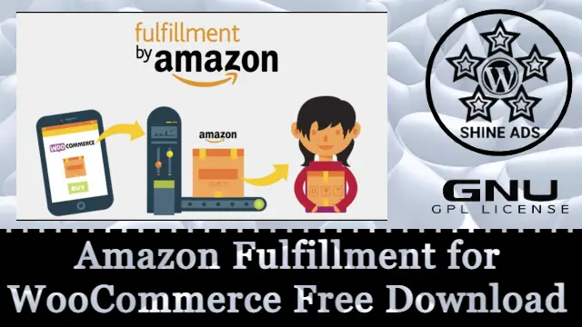 Amazon Fulfillment for WooCommerce Free Download v4.2.9.8