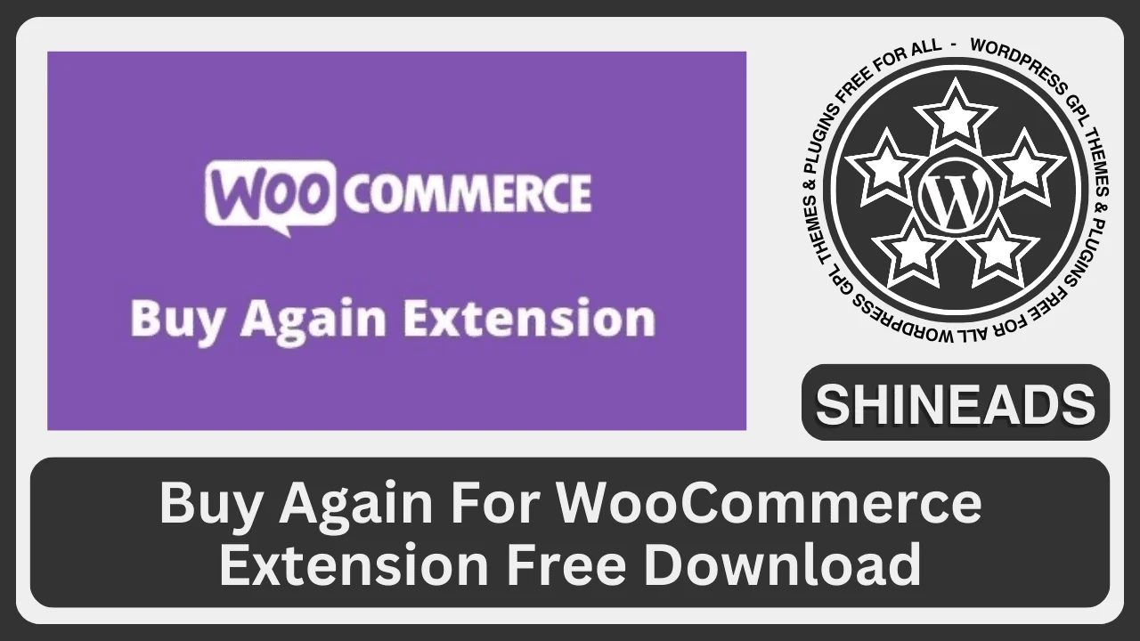 Buy Again For WooCommerce Extension Free Download v6.1.0