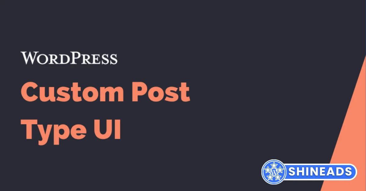 Custom Post Type UI Extended Free Download v1.14.0