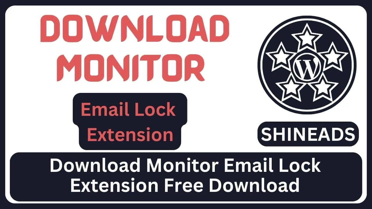 Download Monitor Email Lock Extension Free Download v4.3.11