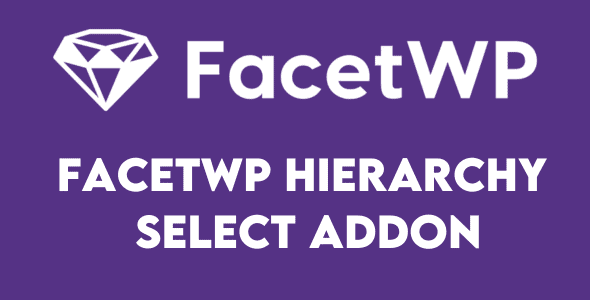 FacetWP Hierarchy Select Addon Free Download v0.5.3
