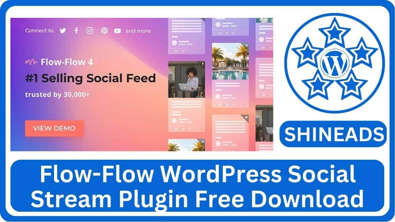 Flow-Flow WordPress Social Stream Plugin Free Download v4.9.4