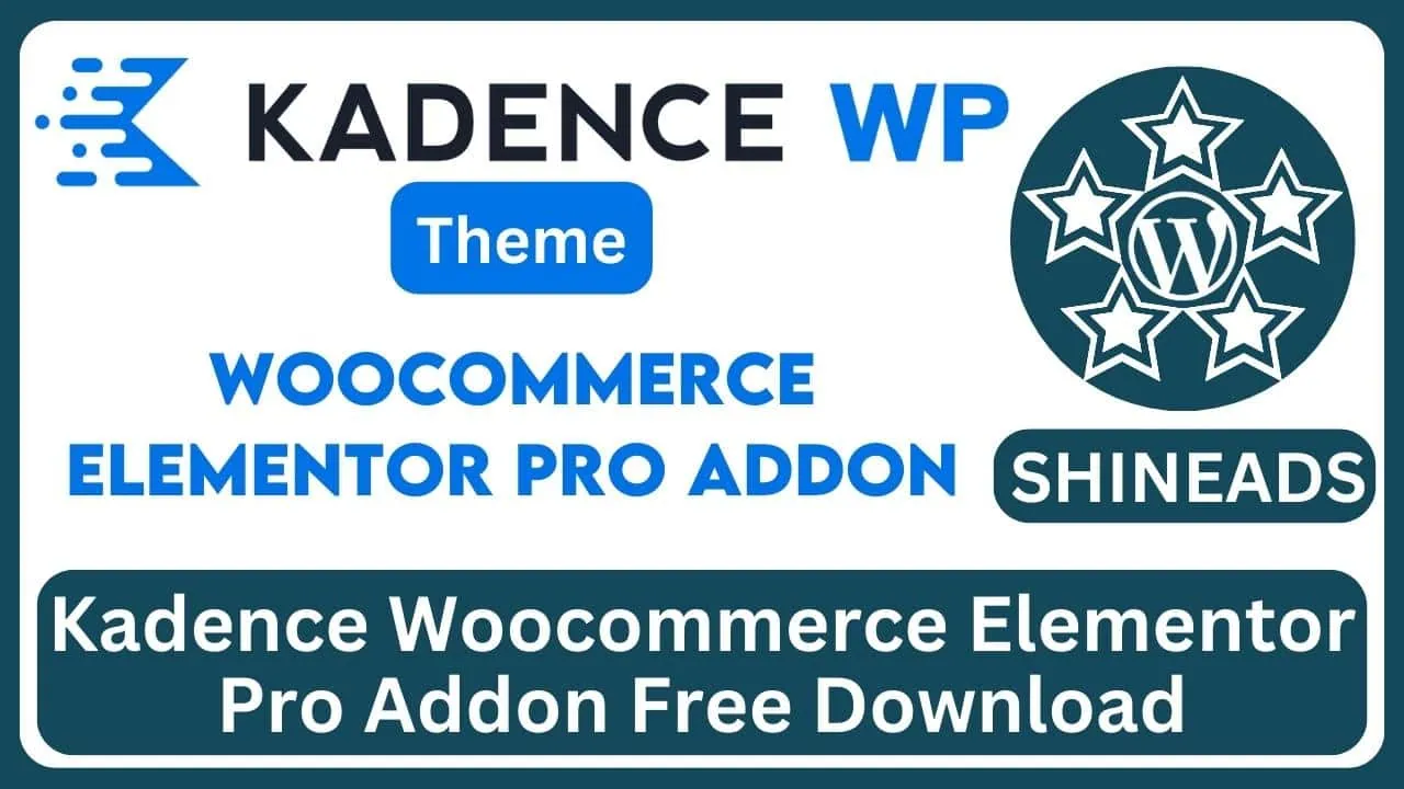 Kadence Woocommerce Elementor Pro Addon Free Download v1.1.12
