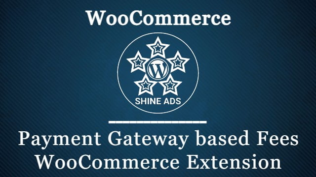 Payment Gateway based Fees WooCommerce Extension Free Download v5.2