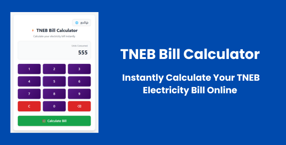 TNEB Bill Calculator – Instantly Calculate Your TNEB Electricity Bill Online