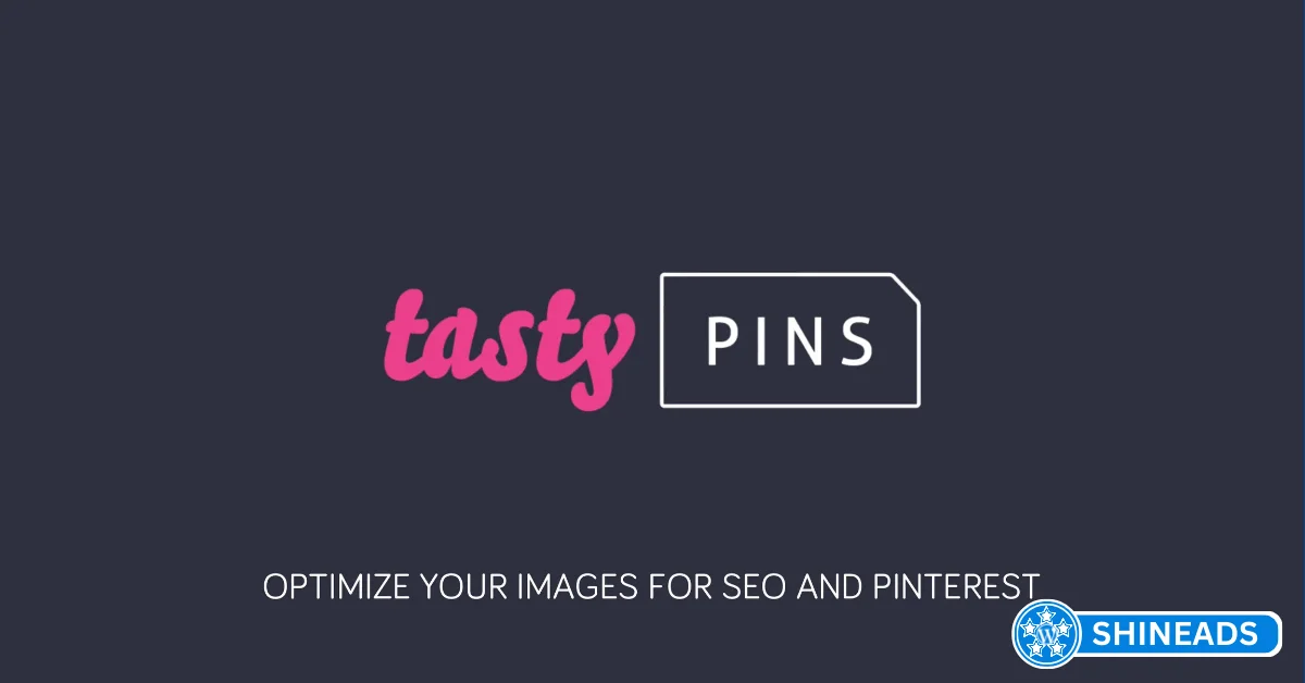 Tasty Pins Plugin – Optimize your blog’s images Free Download v2.4.2