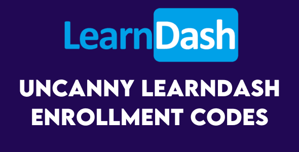 Uncanny Learndash Enrollment Codes Free Download v4.4