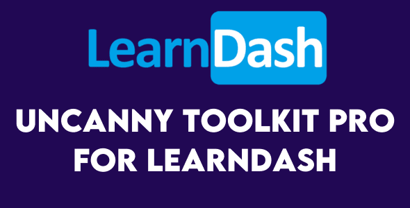 Uncanny Toolkit Pro For LearnDash Free Download v4.3.2