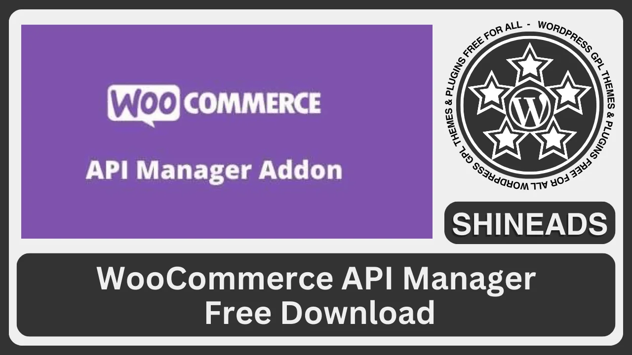 WooCommerce API Manager Free Download v3.7.6