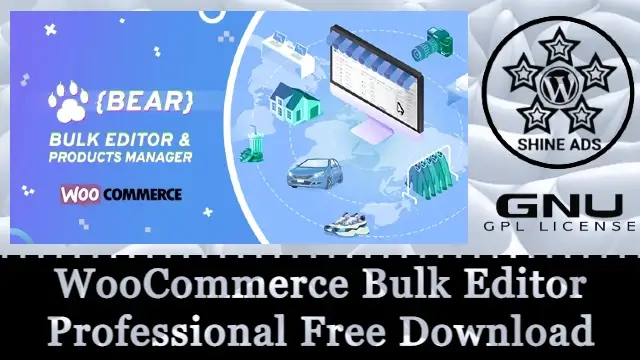 WooCommerce Bulk Editor Professional Free Download v2.2.0