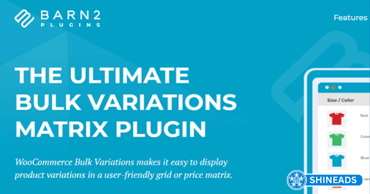 WooCommerce Bulk Variations Plugin – Barn2 Plugins Free Download v2.5.0