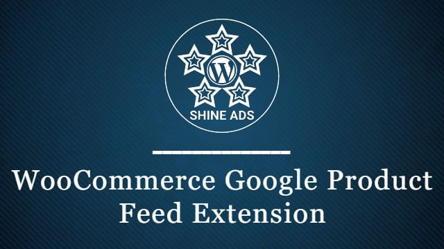 WooCommerce Google Product Feed Extension Free Download v10.12.4