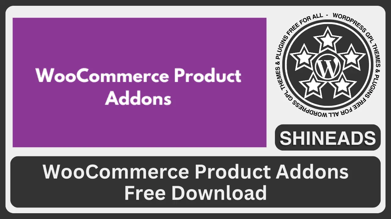 Product Add-Ons for WooCommerce Free Download v8.3.0
