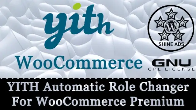 YITH Automatic Role Changer For WooCommerce Premium Free Download v1.16.0
